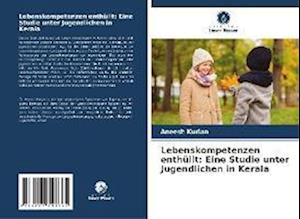 Lebenskompetenzen enthüllt: Eine Studie unter Jugendlichen in Kerala