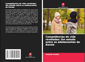 Competências de vida reveladas: Um estudo entre os adolescentes de Kerala
