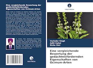 Eine vergleichende Bewertung der gedächtnisfördernden Eigenschaften von Ocimum-Arten