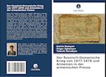 Der Russisch-Osmanische Krieg von 1877-1878 und Armenien in der armenischen Presse