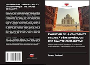 ÉVOLUTION DE LA CONFORMITÉ FISCALE À L'ÈRE NUMÉRIQUE : UNE ANALYSE COMPARATIVE