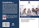 Was ist Agile Software Development Governance?