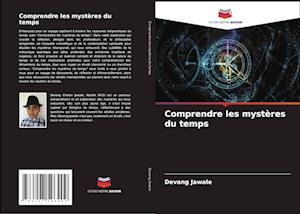 Comprendre les mystères du temps