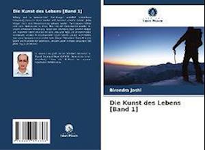 Die Kunst des Lebens [Band 1]