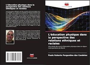 L'éducation physique dans la perspective des relations ethniques et raciales