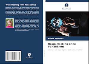 Brain-Hacking ohne Fanatismus