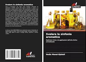 Svelare la sinfonia aromatica