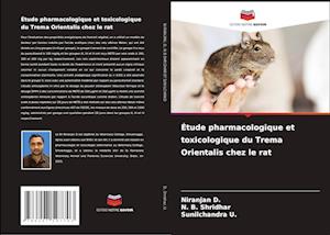 Étude pharmacologique et toxicologique du Trema Orientalis chez le rat