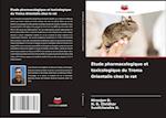 Étude pharmacologique et toxicologique du Trema Orientalis chez le rat