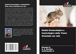 Studio farmacologico e tossicologico della Trema Orientalis nei ratti