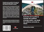 Évaluation de la qualité de l'énergie des systèmes d'énergie solaire : une étude des systèmes connectés au réseau