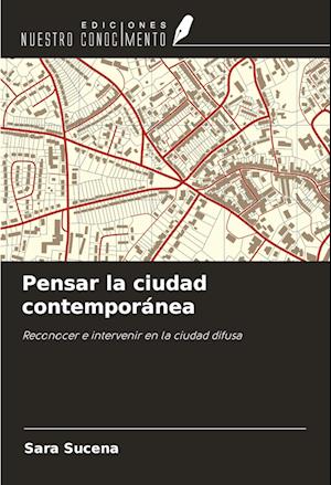 Pensar la ciudad contemporánea