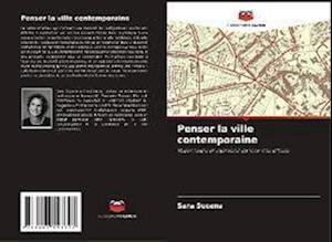 Penser la ville contemporaine