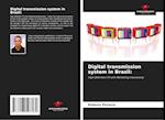 Digital transmission system in Brazil: