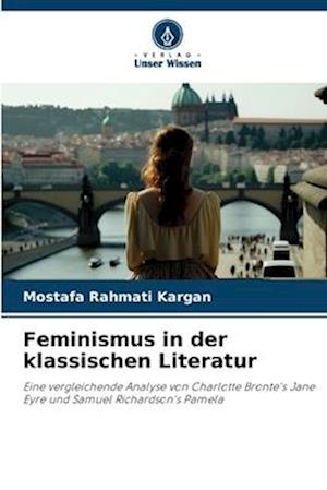 Feminismus in der klassischen Literatur