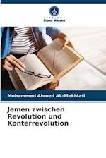 Jemen zwischen Revolution und Konterrevolution