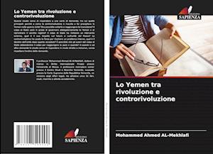 Lo Yemen tra rivoluzione e controrivoluzione