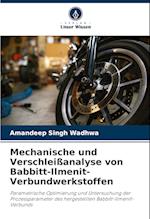 Mechanische und Verschleißanalyse von Babbitt-Ilmenit-Verbundwerkstoffen