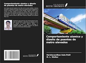 Comportamiento sísmico y diseño de puentes de metro elevados