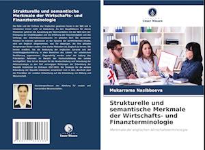 Strukturelle und semantische Merkmale der Wirtschafts- und Finanzterminologie