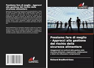 Possiamo fare di meglio - Approcci alla gestione del rischio della sicurezza alimentare