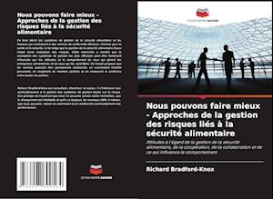 Nous pouvons faire mieux - Approches de la gestion des risques liés à la sécurité alimentaire