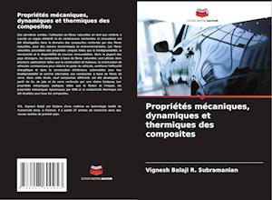 Propriétés mécaniques, dynamiques et thermiques des composites