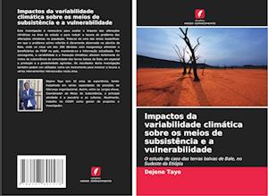 Impactos da variabilidade climática sobre os meios de subsistência e a vulnerabilidade