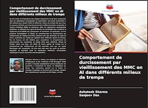 Comportement de durcissement par vieillissement des MMC en Al dans différents milieux de trempe