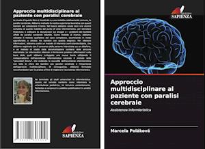 Approccio multidisciplinare al paziente con paralisi cerebrale