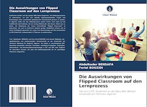 Die Auswirkungen von Flipped Classroom auf den Lernprozess