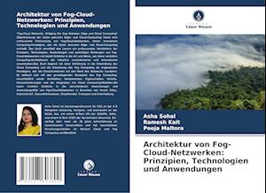 Architektur von Fog-Cloud-Netzwerken: Prinzipien, Technologien und Anwendungen