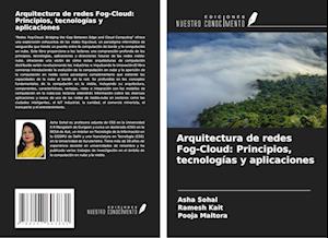 Arquitectura de redes Fog-Cloud: Principios, tecnologías y aplicaciones