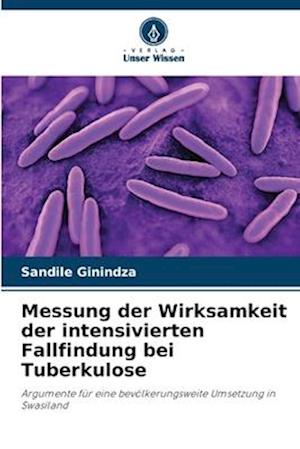 Messung der Wirksamkeit der intensivierten Fallfindung bei Tuberkulose