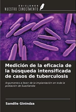 Medición de la eficacia de la búsqueda intensificada de casos de tuberculosis