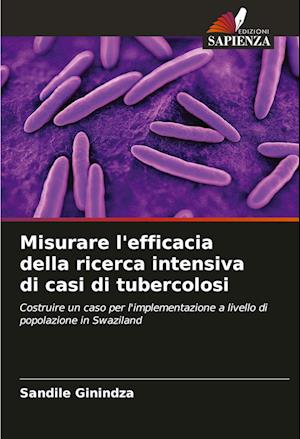 Misurare l'efficacia della ricerca intensiva di casi di tubercolosi