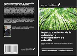 Impacto ambiental de la extracción y transformación de esteatita