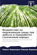 Vozdejstwie na okruzhaüschuü sredu pri dobyche i pererabotke steatitowoj porody