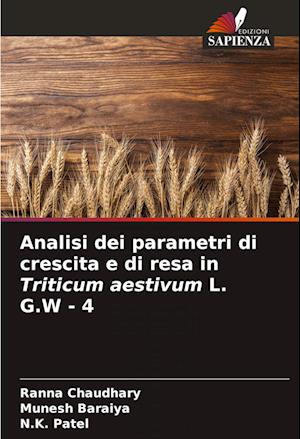 Analisi dei parametri di crescita e di resa in Triticum aestivum L. G.W - 4