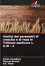 Analisi dei parametri di crescita e di resa in Triticum aestivum L. G.W - 4