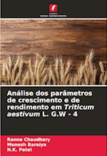 Análise dos parâmetros de crescimento e de rendimento em Triticum aestivum L. G.W - 4