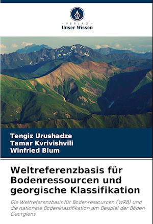 Weltreferenzbasis für Bodenressourcen und georgische Klassifikation