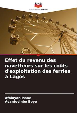 Effet du revenu des navetteurs sur les coûts d'exploitation des ferries à Lagos