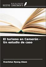 El turismo en Camerún - Un estudio de caso