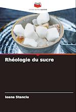 Rhéologie du sucre
