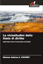 Le vicissitudini dello Stato di diritto