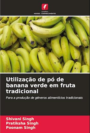 Utilização de pó de banana verde em fruta tradicional