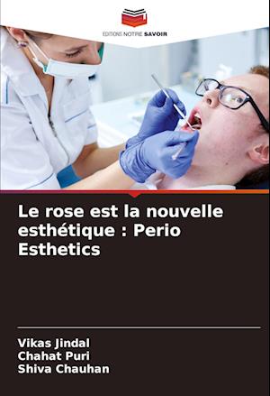 Le rose est la nouvelle esthétique : Perio Esthetics