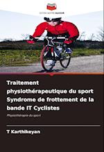 Traitement physiothérapeutique du sport Syndrome de frottement de la bande IT Cyclistes