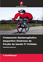 Tratamento fisioterapêutico desportivo Síndrome de fricção da banda IT Ciclistas